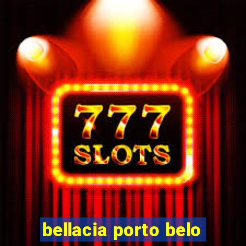 bellacia porto belo